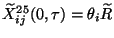 $
\widetilde{X}^{25}_{ij}(0,\tau )= \theta_i \widetilde{R}
$