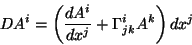 \begin{displaymath}
DA^i=\left( \frac{dA^i}{dx^j}+\Gamma _{jk}^iA^k\right) dx^j
\end{displaymath}