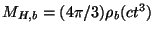 $M_{H,b} =(4\pi /3)\rho_b(ct^3)$