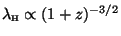 $\lambda_{\mbox {\tiny H}} \propto (1+z)^{-3/2}$