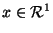 $ x \in \mathcal{R} ^1 $