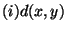 $\displaystyle (i) d(x,y)$
