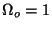 $\Omega _o=1$
