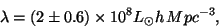 \begin{displaymath}
\lambda =(2\pm 0.6)\times 10^8L_{\odot }h\,Mpc^{-3},
\end{displaymath}
