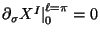 ${\partial}_{\sigma}X^{I} {\mid}^{\ell=\pi}_0=0$