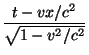 $\displaystyle \frac{t-vx/c^2}{\sqrt{1-v^2/c^2}}$