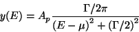 \begin{displaymath}
y(E)=A_p { {\Gamma / 2\pi} \over{\left( E - \mu \right)^2 + \left(\Gamma / 2\right)^2 }}
\end{displaymath}